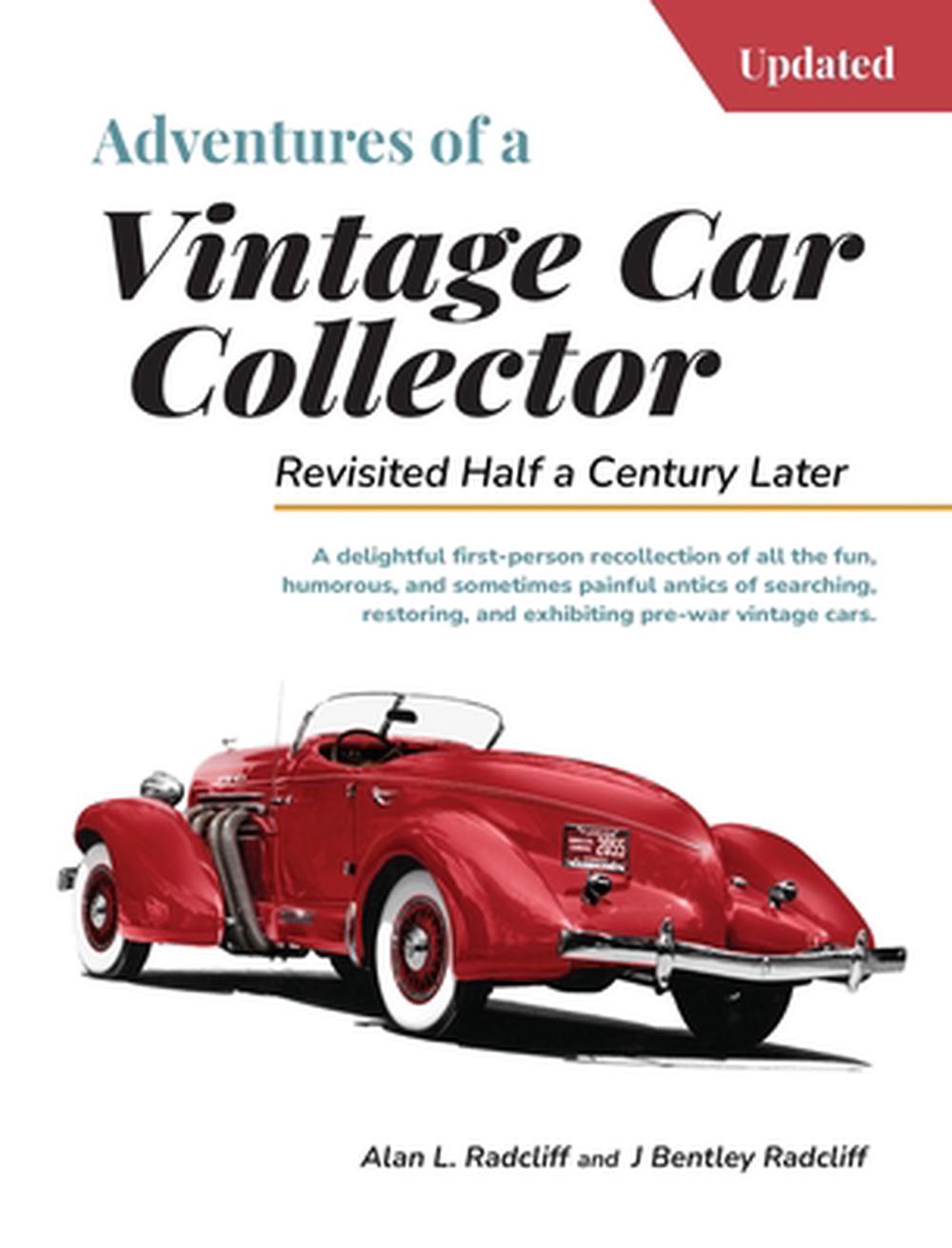 Adventures of a Vintage Car Collector, 9798998635007