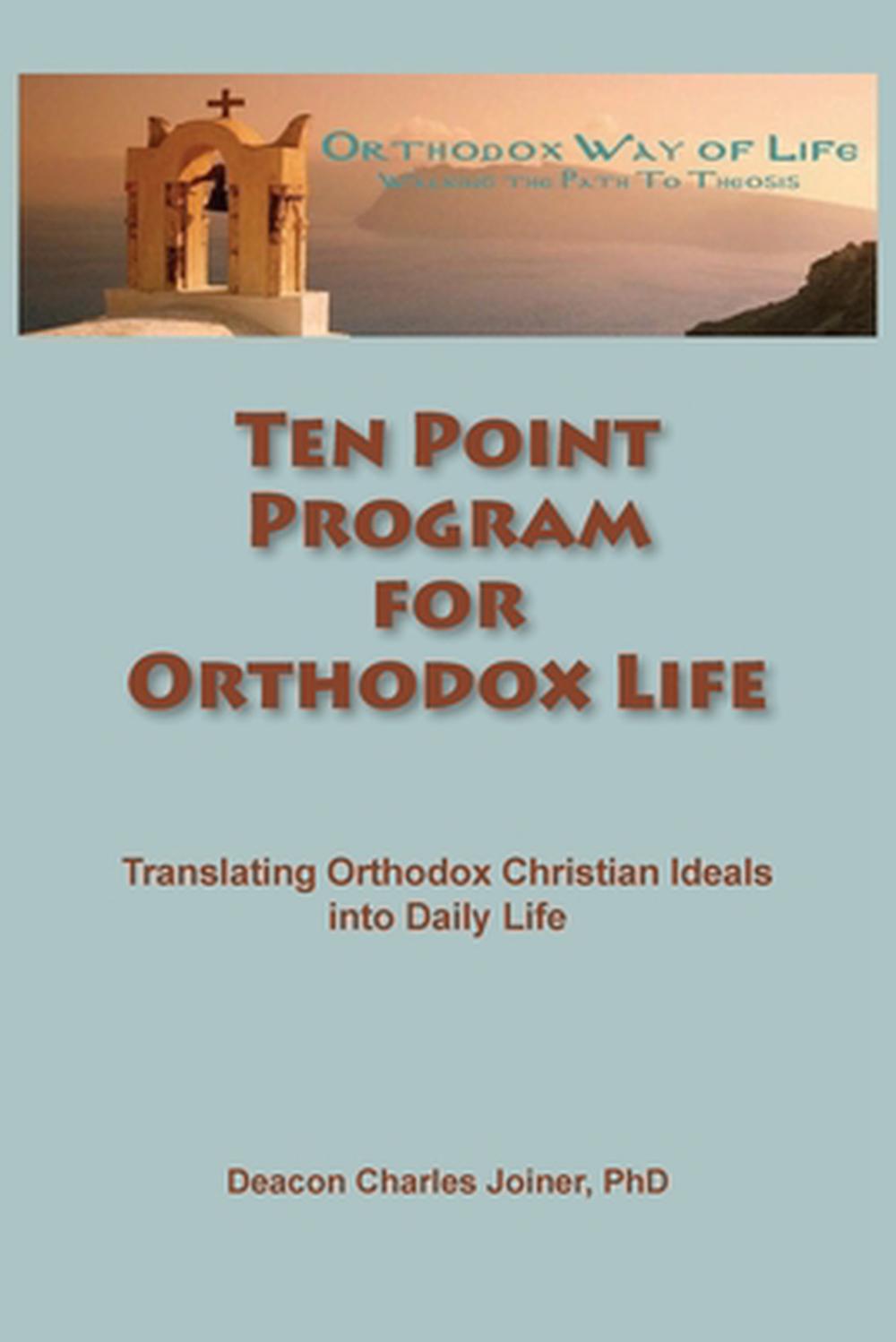 Ten Point Program for Orthodox Life, 9798998748615
