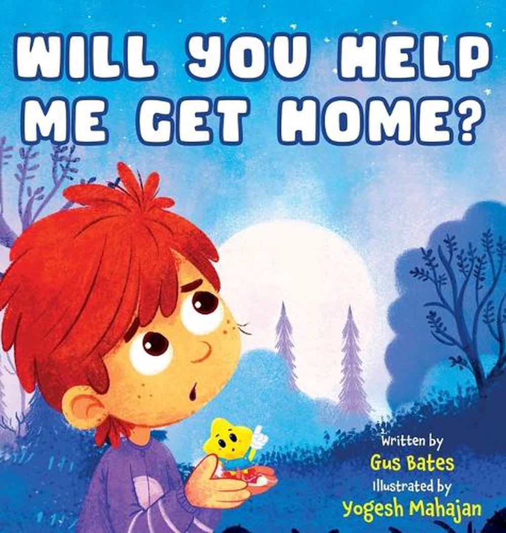 Will You Help Me Get Home? by Gus Bates, Hardcover, 9798998899621 | Buy ...