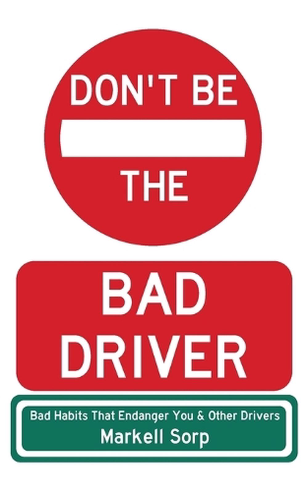 Don't Be The Bad Driver, 9798998940002
