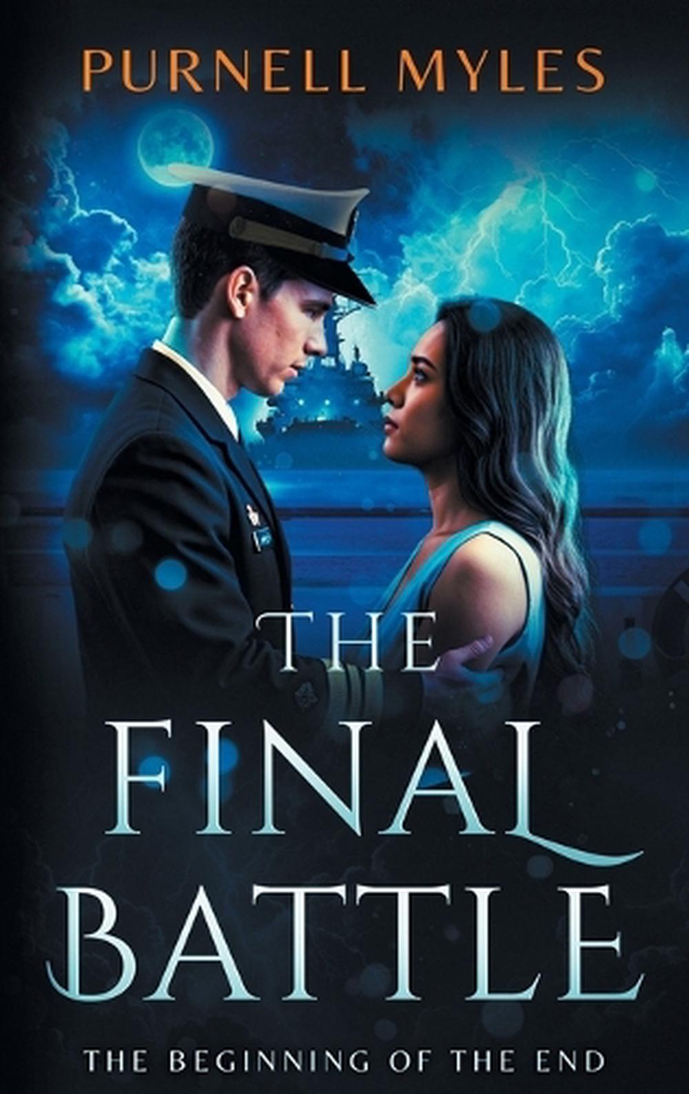 The Final Battle by Purnell Myles, Hardcover, 9798999201119 | Buy ...