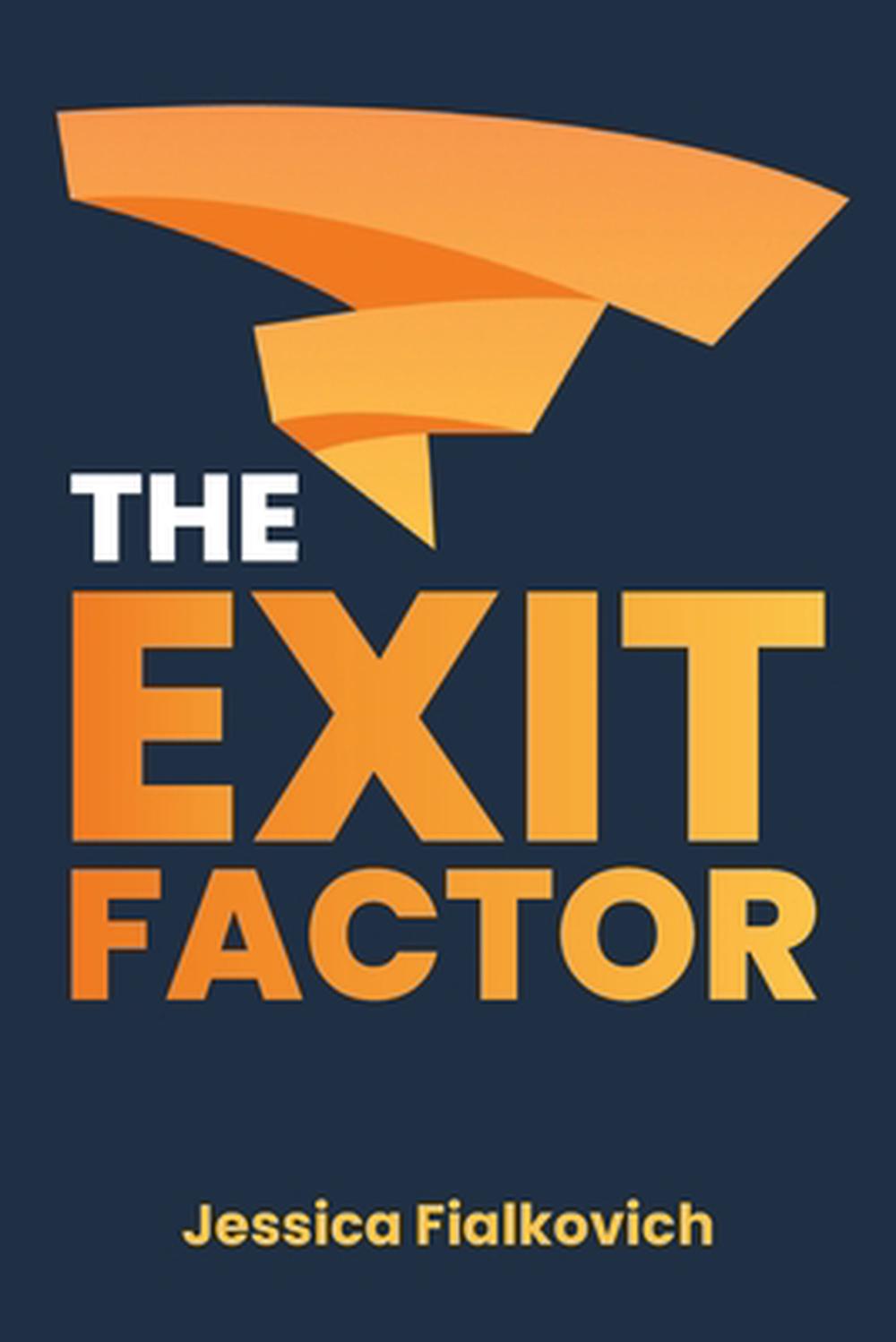 The Exit Factor, 9798999247308