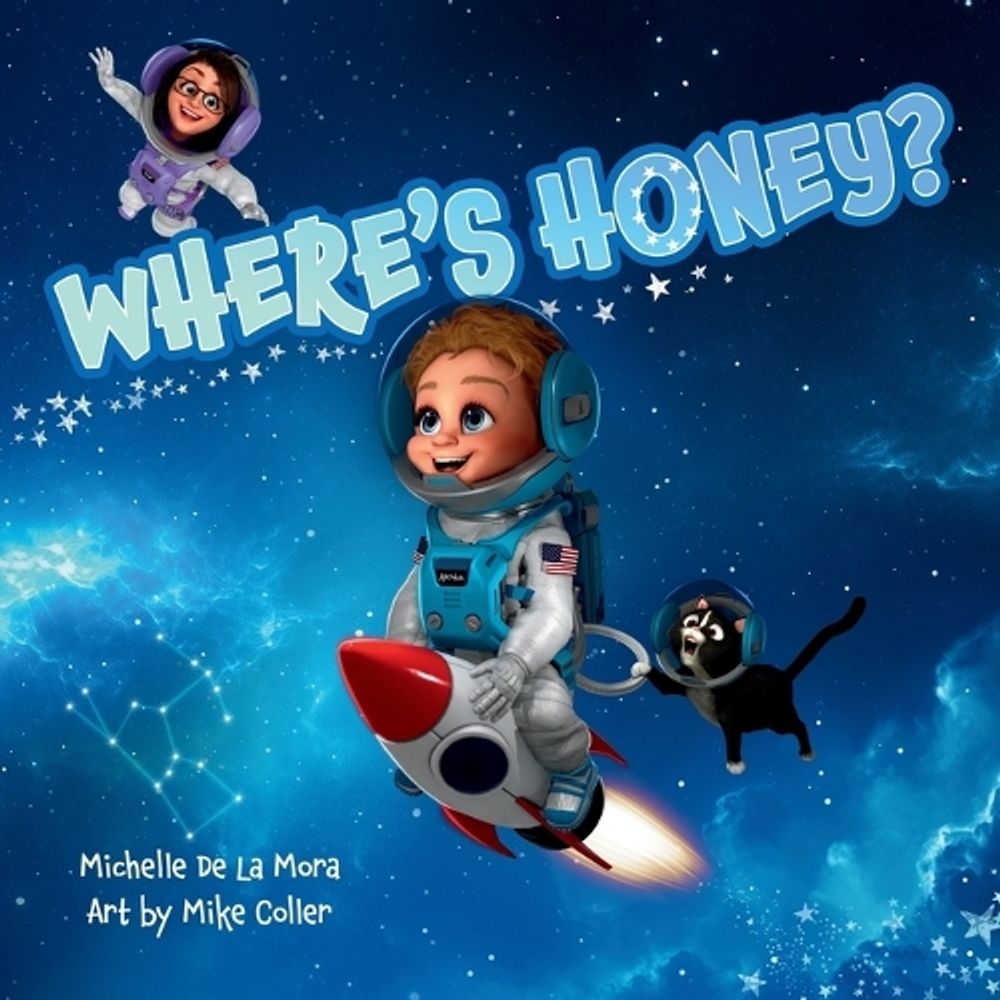 Where's Honey? by De La Mora - ISBN: 9798999311504