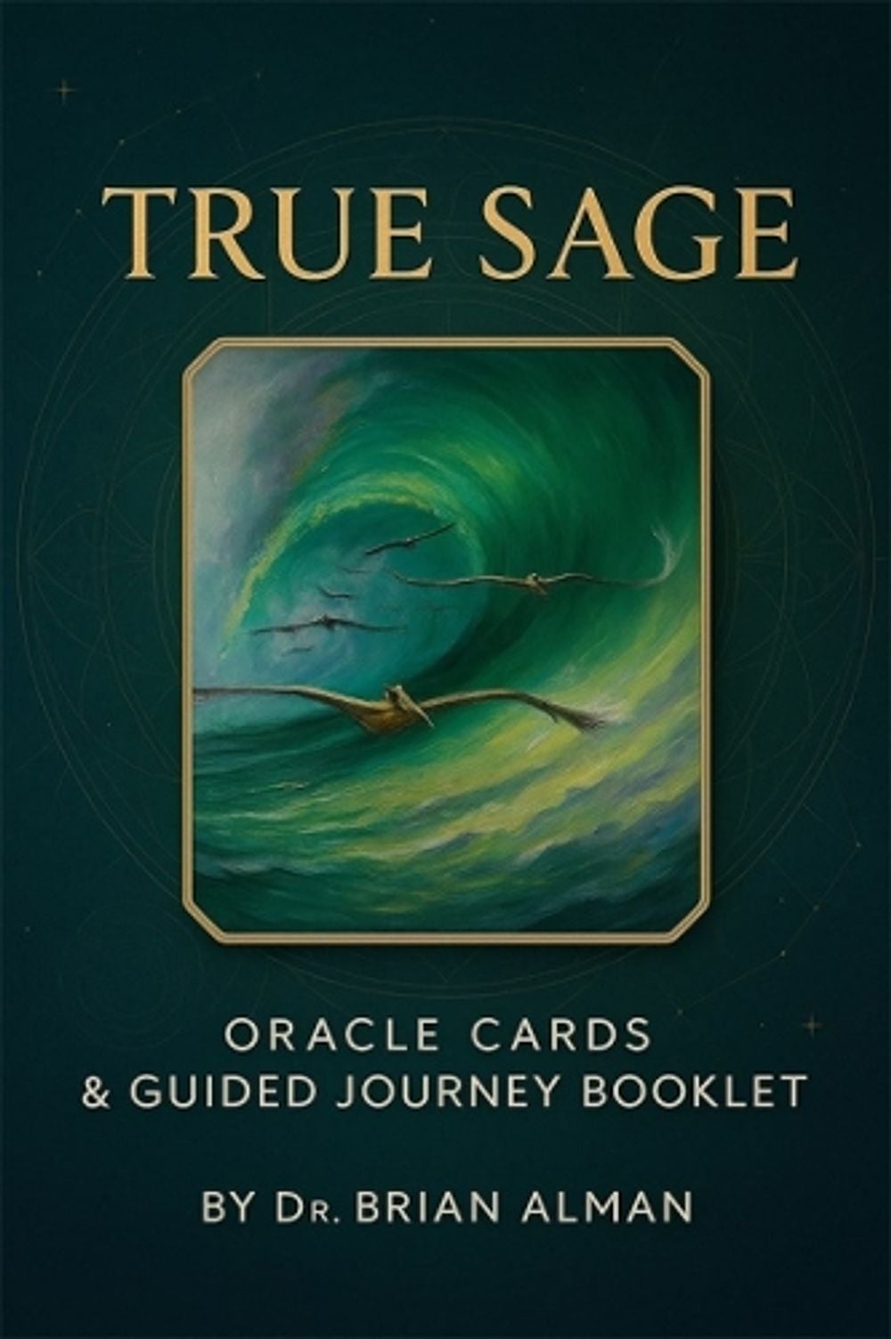 True Sage: Oracle Cards & Guided Journey Booklet by Dr. Brian Alman - ISBN: 9798999529992