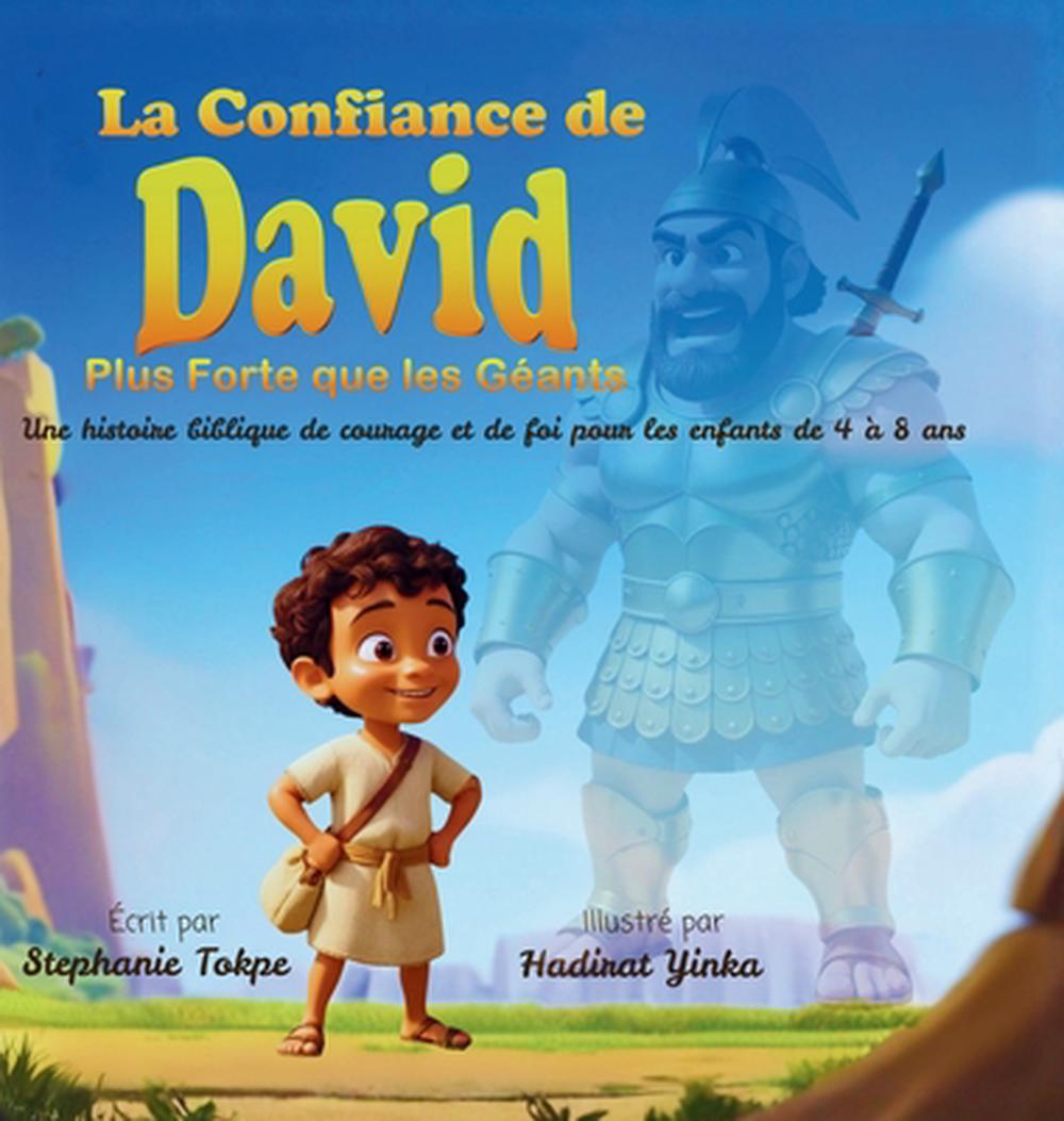La Confiance de David - Plus Forte que les Géants, 9798999817341