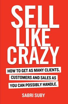 Sell Like Crazy by Sabri Suby, Paperback, 9780648459903 | Buy online at ...