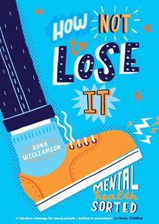 How Not to Lose It Mental Health Sorted