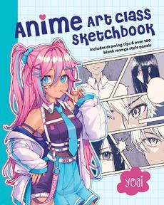 Anime Art Class: A Complete Course in Drawing Manga Cuties (Cute and Cuddly  Art, 4)