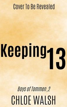 Keeping 13 by Chloe Walsh, Paperback, 9780349439273