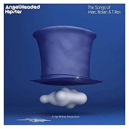 Angelheaded Hipster: The Songs Of Marc Bolan & T. Rex - ISBN: 4050538609097