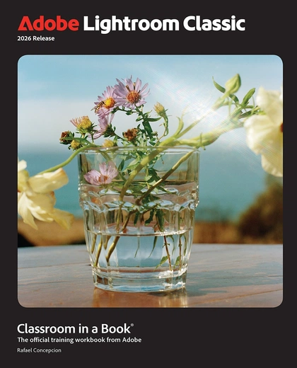 Adobe Lightroom Classic Classroom in a Book 2026 Release by Rafael Concepcion - ISBN: 9780135914229