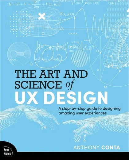 The Art and Science of UX Design by Anthony Conta - ISBN: 9780138060268