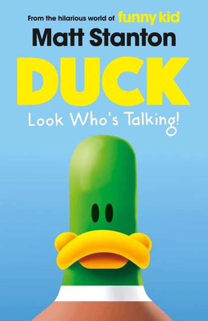 Duck Look Who's Talking! (Duck, #1) by Matt Stanton - ISBN: 9780733342059
