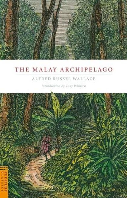 The Malay Archipelago by Alfred Russell Wallace - ISBN: 9780794605636