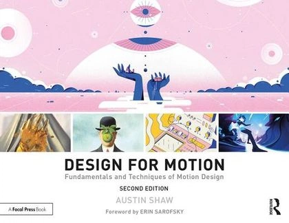 Design for Motion, 2nd Edition by Austin Shaw - ISBN: 9781138318656