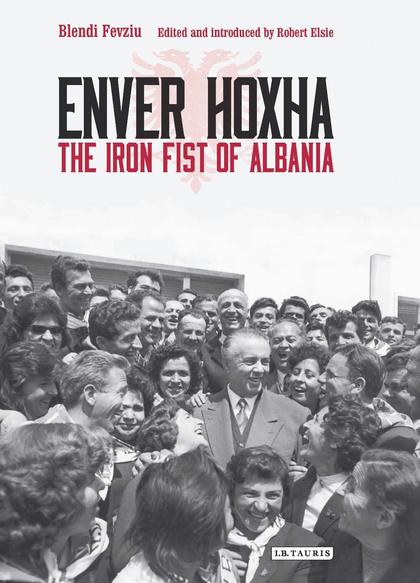 Enver Hoxha by Blendi Fevziu - ISBN: 9781350360747