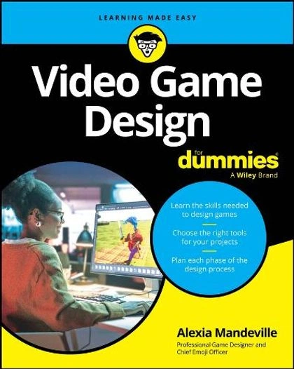 Video Game Design For Dummies by Alexia Mandeville - ISBN: 9781394308170
