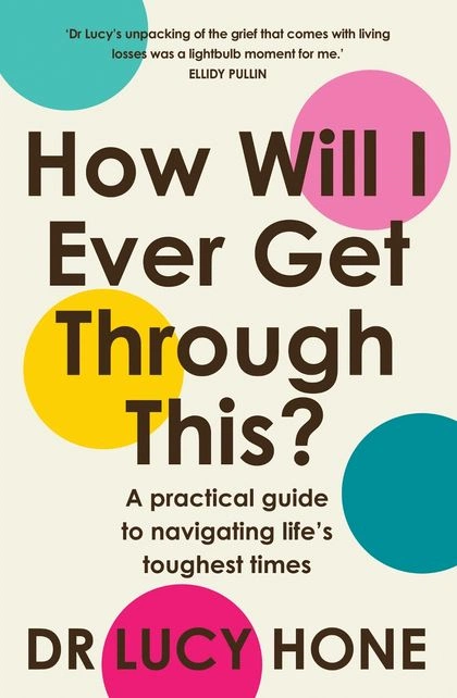 How Will I Ever Get Through This? by Lucy Hone - ISBN: 9781761472602