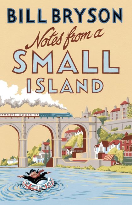Notes From A Small Island by Bill Bryson - ISBN: 9781784161194
