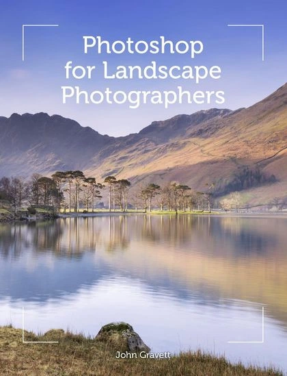 Photoshop for Landscape Photographers by John Gravett - ISBN: 9781785001185
