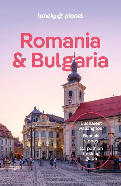 Lonely Planet Romania & Bulgaria by Lonely Planet - ISBN: 9781787016354