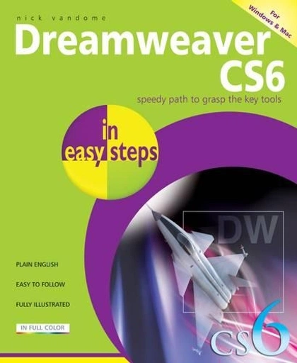 Dreamweaver CS6 in Easy Steps by Nick Vandome - ISBN: 9781840785586