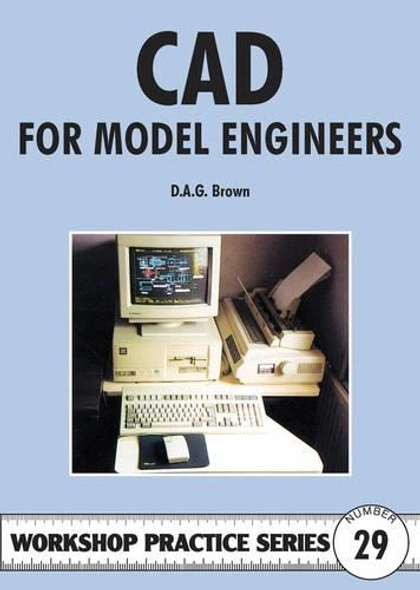 C.A.D. for Model Engineers by D.A.G. Brown - ISBN: 9781854861894