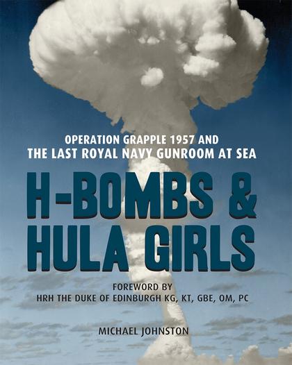 H-Bombs and Hula Girls by Michael Johnson - ISBN: 9781910500682