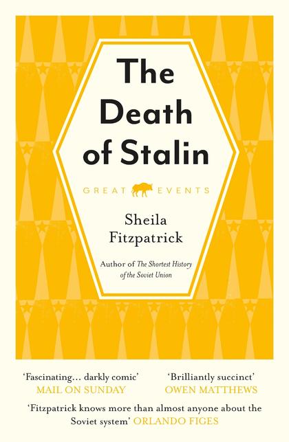 The Death of Stalin by Sheila Fitzpatrick - ISBN: 9781913083694